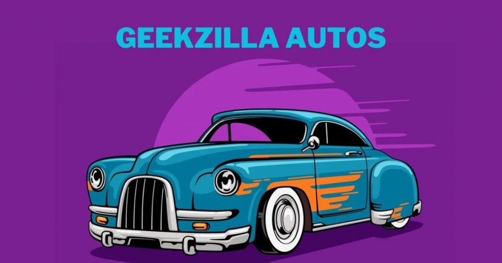 Geekzilla Autos